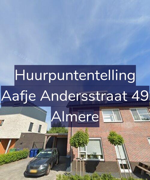 Foto gevel Huurpuntentelling voor Aafje Andersstraat 49, Almere