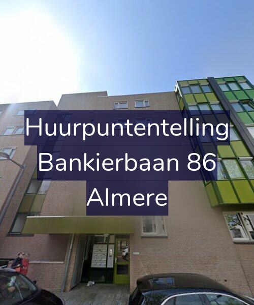 Foto gevel Huurpuntentelling voor Bankierbaan 86, Almere