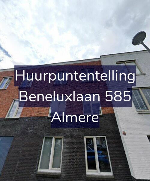 Foto gevel Huurpuntentelling voor Beneluxlaan 585, Almere