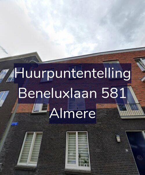 Foto gevel Huurpuntentelling voor Beneluxlaan 581, Almere