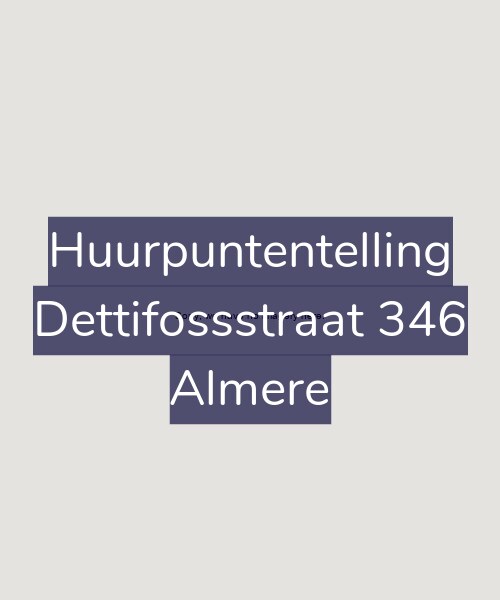 Foto gevel Huurpuntentelling voor Dettifossstraat 346, Almere