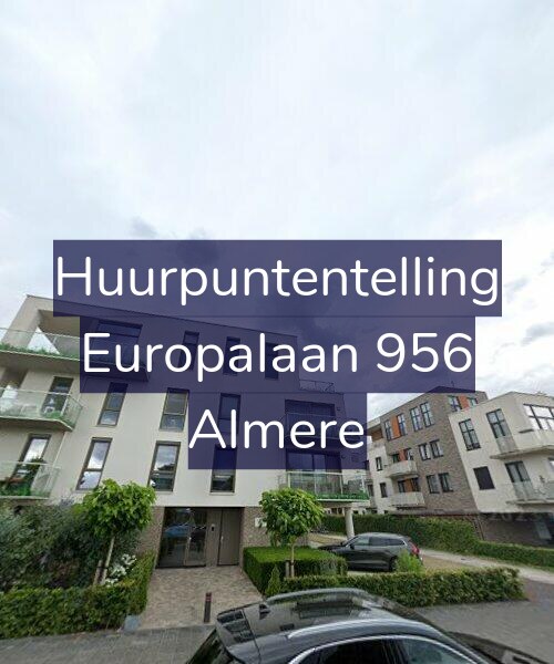 Foto gevel Huurpuntentelling voor Europalaan 956, Almere