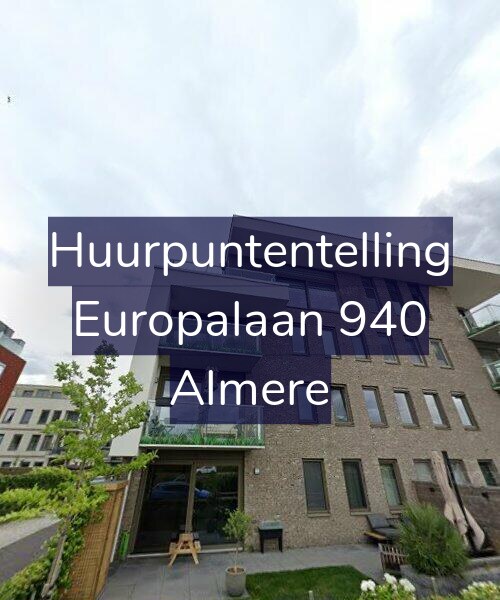 Foto gevel Huurpuntentelling voor Europalaan 940, Almere