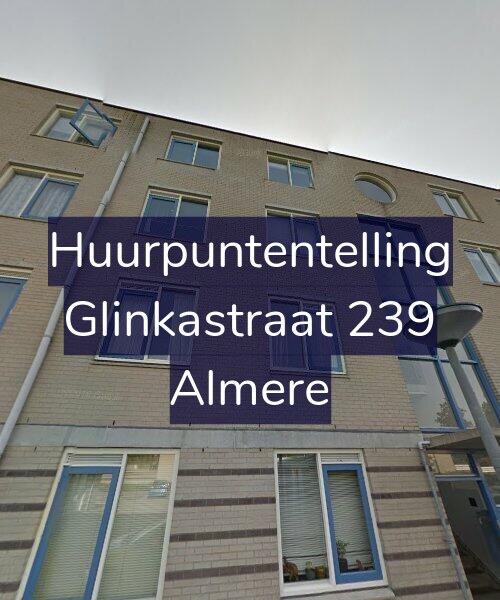 Foto gevel Huurpuntentelling voor Glinkastraat 239, Almere