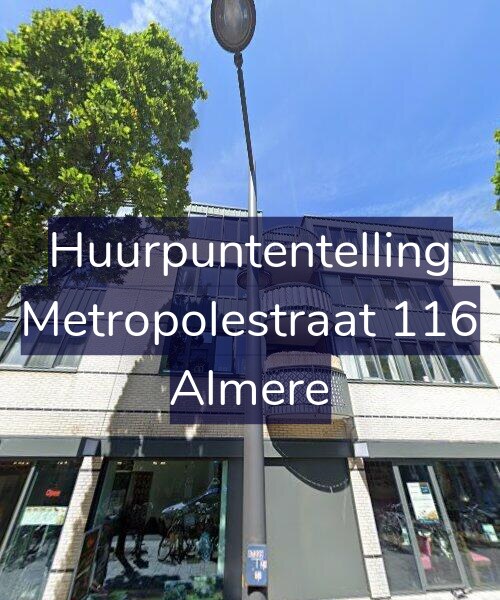 Foto gevel Huurpuntentelling voor Metropolestraat 116, Almere
