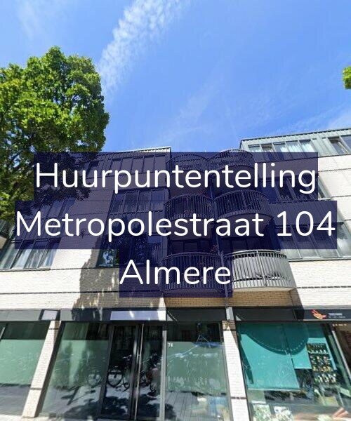Foto gevel Huurpuntentelling voor Metropolestraat 104, Almere