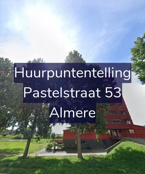 Foto gevel Huurpuntentelling voor Pastelstraat 53, Almere
