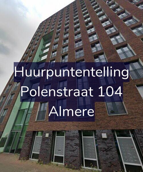 Foto gevel Huurpuntentelling voor Polenstraat 104, Almere