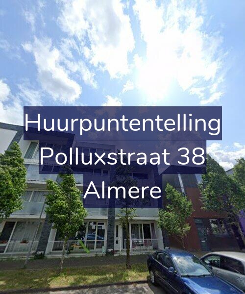 Foto gevel Huurpuntentelling voor Polluxstraat 38, Almere