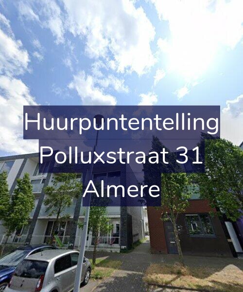 Foto gevel Huurpuntentelling voor Polluxstraat 31, Almere