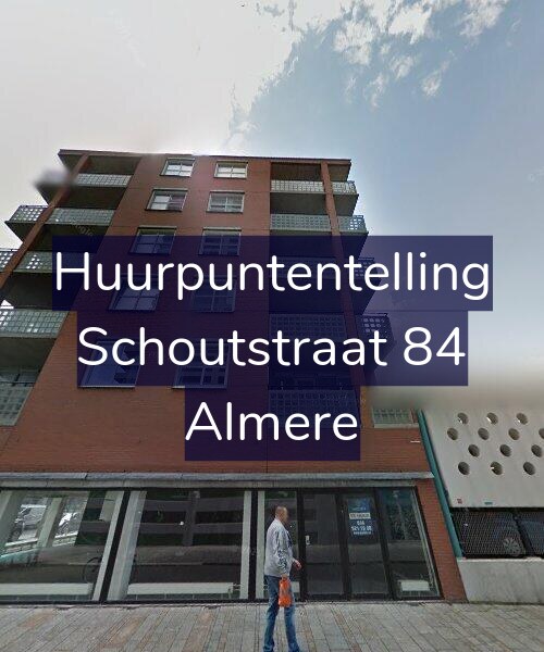Foto gevel Huurpuntentelling voor Schoutstraat 84, Almere
