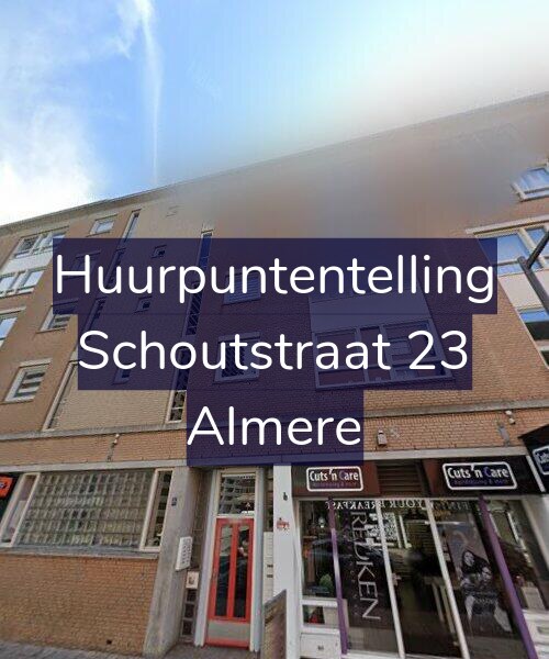 Foto gevel Huurpuntentelling voor Schoutstraat 23, Almere