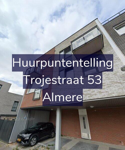 Foto gevel Huurpuntentelling voor Trojestraat 53, Almere