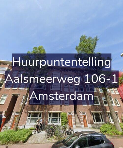 Foto gevel Huurpuntentelling voor Aalsmeerweg 106-1, Amsterdam