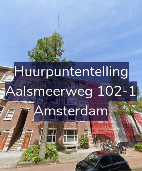 Foto gevel Huurpuntentelling voor Aalsmeerweg 102-1, Amsterdam