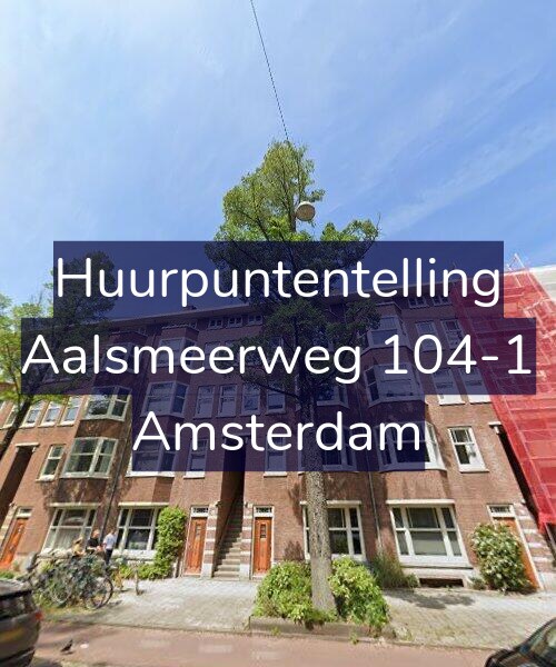 Foto gevel Huurpuntentelling voor Aalsmeerweg 104-1, Amsterdam