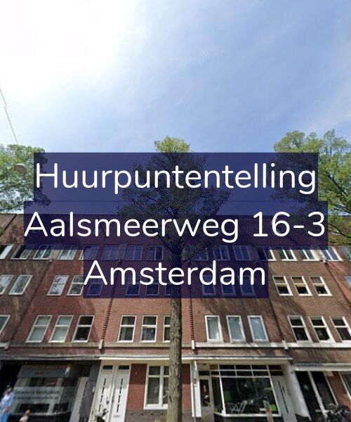 Foto gevel Huurpuntentelling voor Aalsmeerweg 16-3, Amsterdam