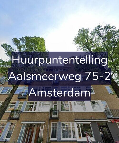 Foto gevel Huurpuntentelling voor Aalsmeerweg 75-2, Amsterdam