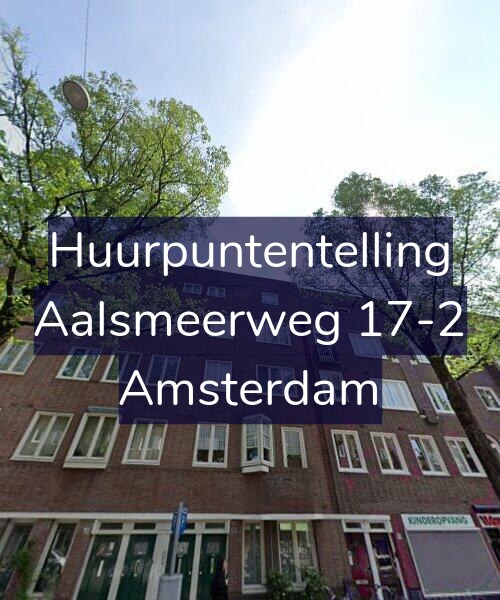 Foto gevel Huurpuntentelling voor Aalsmeerweg 17-2, Amsterdam