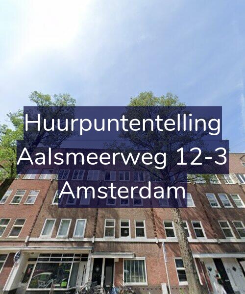 Foto gevel Huurpuntentelling voor Aalsmeerweg 12-3, Amsterdam