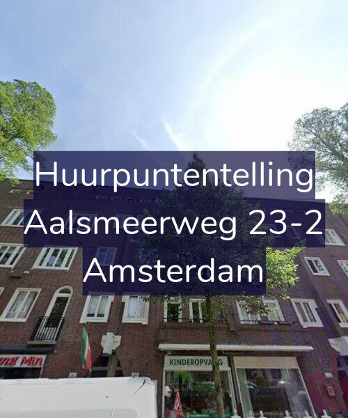 Foto gevel Huurpuntentelling voor Aalsmeerweg 23-2, Amsterdam