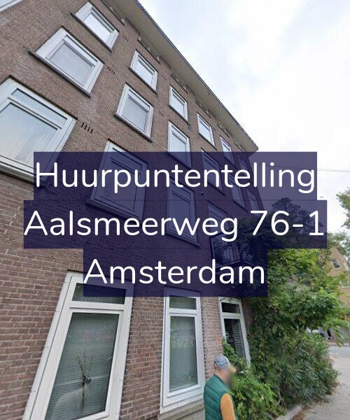 Foto gevel Huurpuntentelling voor Aalsmeerweg 76-1, Amsterdam