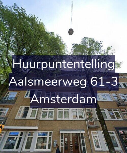 Foto gevel Huurpuntentelling voor Aalsmeerweg 61-3, Amsterdam