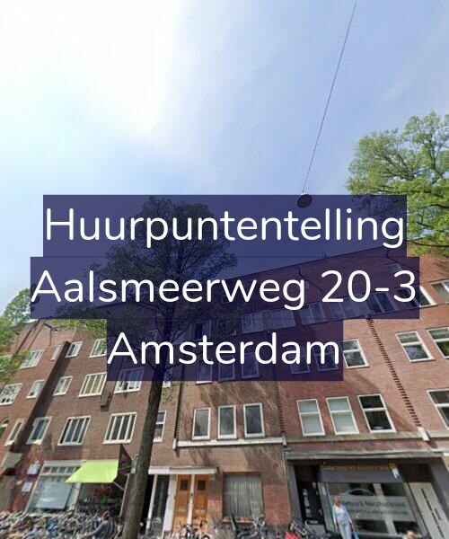 Foto gevel Huurpuntentelling voor Aalsmeerweg 20-3, Amsterdam