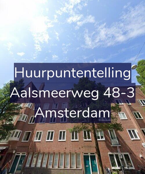 Foto gevel Huurpuntentelling voor Aalsmeerweg 48-3, Amsterdam