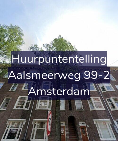 Foto gevel Huurpuntentelling voor Aalsmeerweg 99-2, Amsterdam