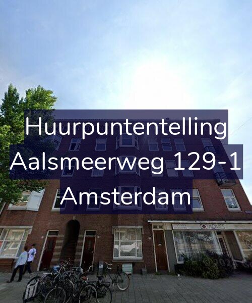 Foto gevel Huurpuntentelling voor Aalsmeerweg 129-1, Amsterdam