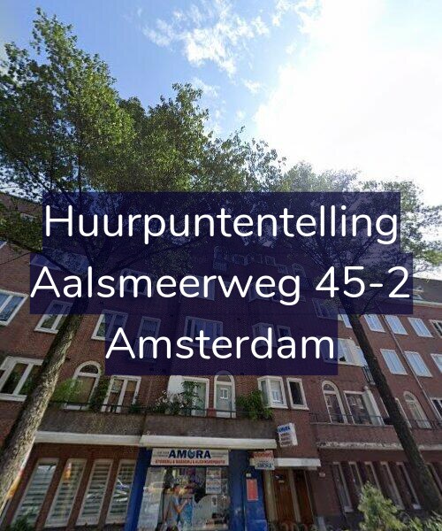 Foto gevel Huurpuntentelling voor Aalsmeerweg 45-2, Amsterdam