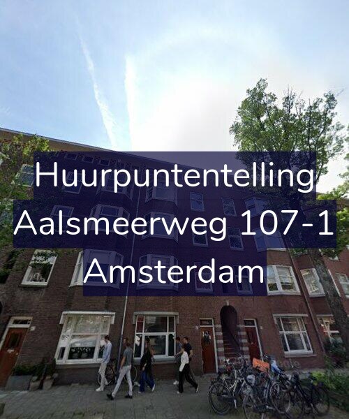 Foto gevel Huurpuntentelling voor Aalsmeerweg 107-1, Amsterdam
