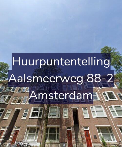 Foto gevel Huurpuntentelling voor Aalsmeerweg 88-2, Amsterdam
