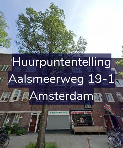 Foto gevel Huurpuntentelling voor Aalsmeerweg 19-1, Amsterdam