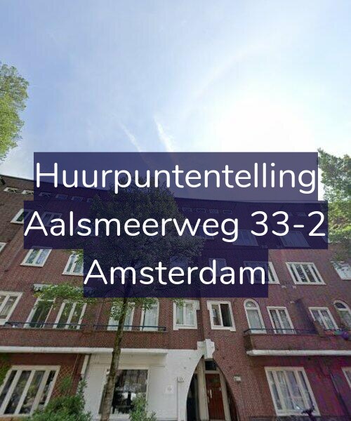 Foto gevel Huurpuntentelling voor Aalsmeerweg 33-2, Amsterdam