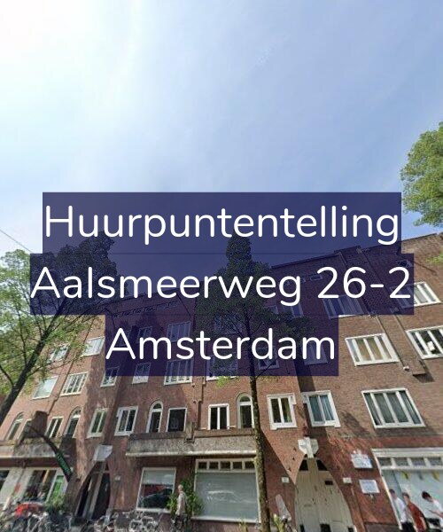 Foto gevel Huurpuntentelling voor Aalsmeerweg 26-2, Amsterdam
