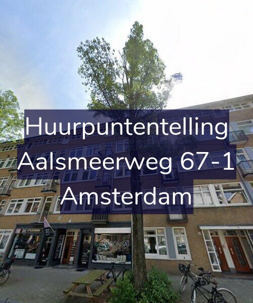 Foto gevel Huurpuntentelling voor Aalsmeerweg 67-1, Amsterdam