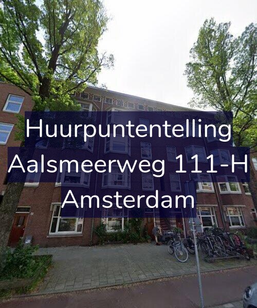 Foto gevel Huurpuntentelling voor Aalsmeerweg 111-H, Amsterdam