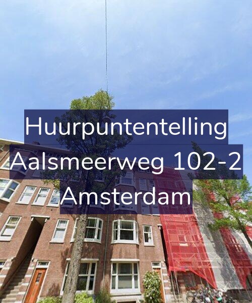 Foto gevel Huurpuntentelling voor Aalsmeerweg 102-2, Amsterdam
