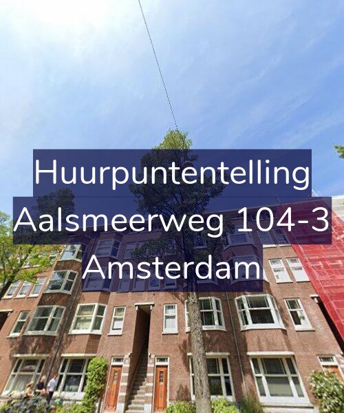 Foto gevel Huurpuntentelling voor Aalsmeerweg 104-3, Amsterdam