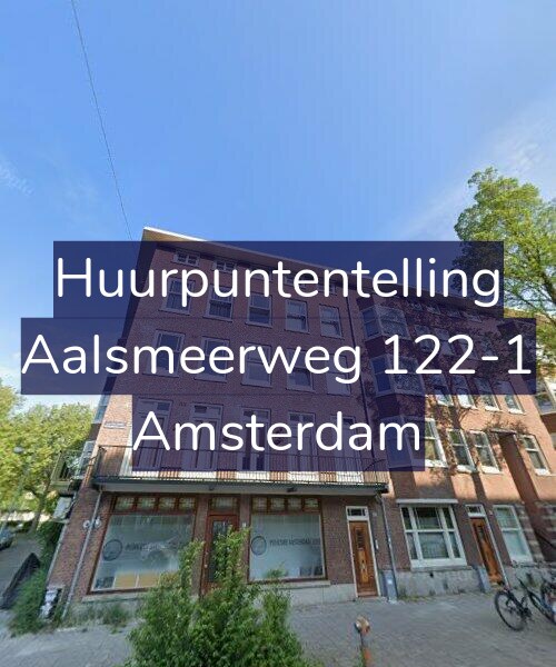 Foto gevel Huurpuntentelling voor Aalsmeerweg 122-1, Amsterdam
