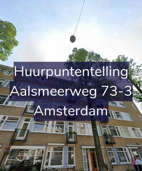 Foto gevel Huurpuntentelling voor Aalsmeerweg 73-3, Amsterdam