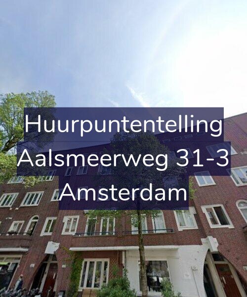 Foto gevel Huurpuntentelling voor Aalsmeerweg 31-3, Amsterdam