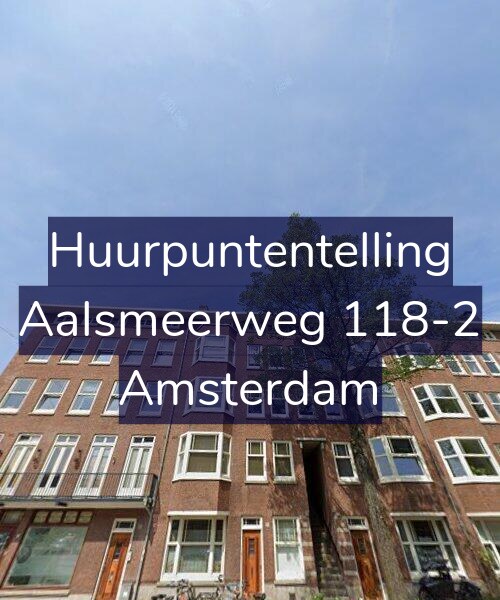 Foto gevel Huurpuntentelling voor Aalsmeerweg 118-2, Amsterdam