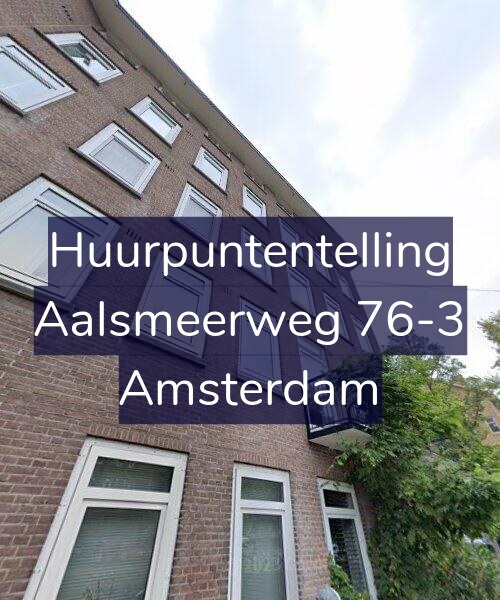 Foto gevel Huurpuntentelling voor Aalsmeerweg 76-3, Amsterdam