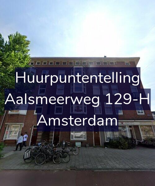 Foto gevel Huurpuntentelling voor Aalsmeerweg 129-H, Amsterdam