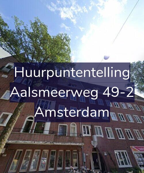 Foto gevel Huurpuntentelling voor Aalsmeerweg 49-2, Amsterdam