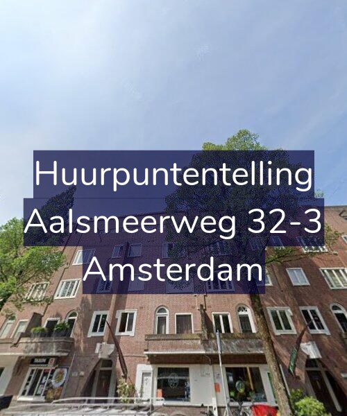 Foto gevel Huurpuntentelling voor Aalsmeerweg 32-3, Amsterdam