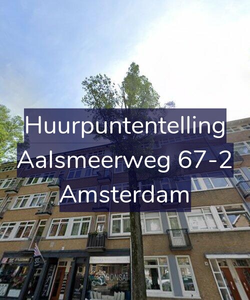 Foto gevel Huurpuntentelling voor Aalsmeerweg 67-2, Amsterdam